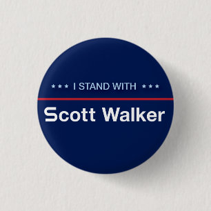 I Stand With Scott Walker 1 Inch Round Button
