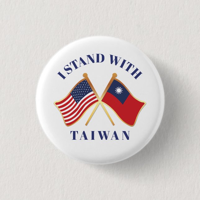 I Stand With Taiwan 1 Inch Round Button (Front)