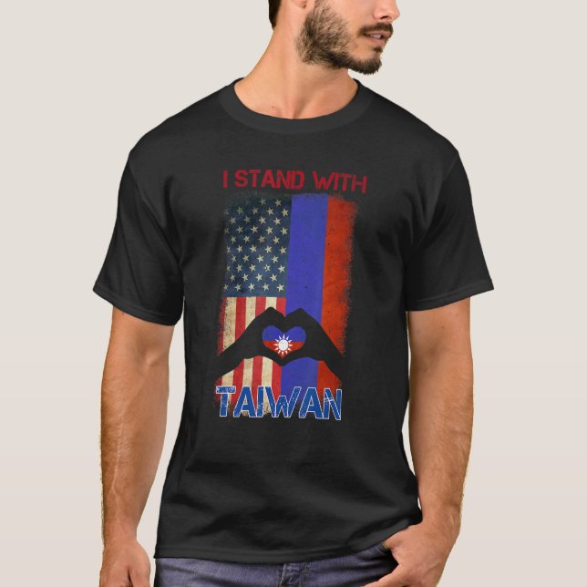 I Stand With Taiwanese Support Taiwan I Stand With T-Shirt (Front)