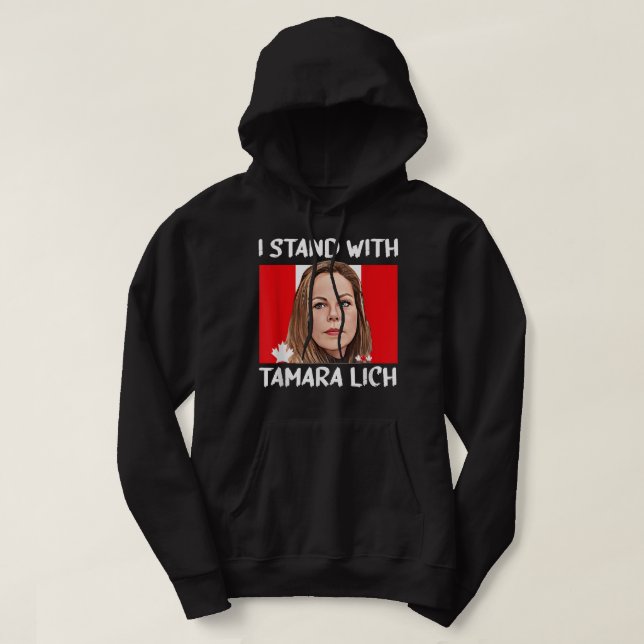 I Stand With Tamara Lich Canada Freedom Convoy  Tr Hoodie (Design Front)