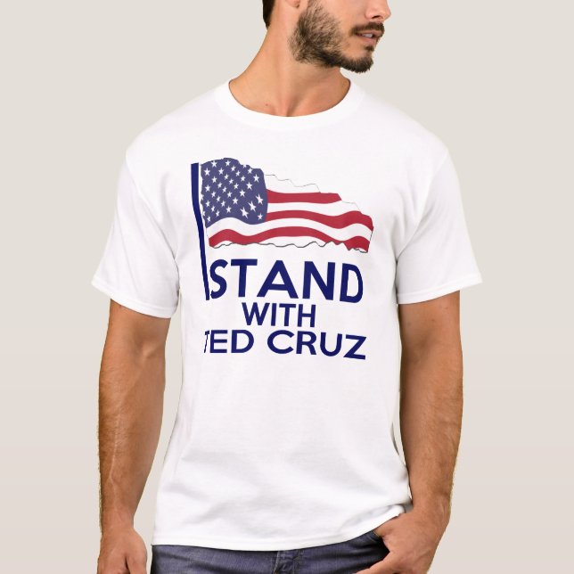 I STAND WITH TED CRUZ T-Shirt (Front)