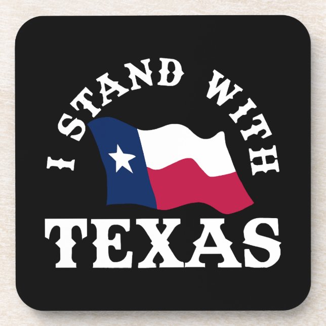 I Stand With Texas Coaster (Front)
