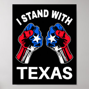 I Stand With Texas Funny Texas Flag Texan Pride Bo Poster
