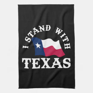 I Stand With Texas Kitchen Towel
