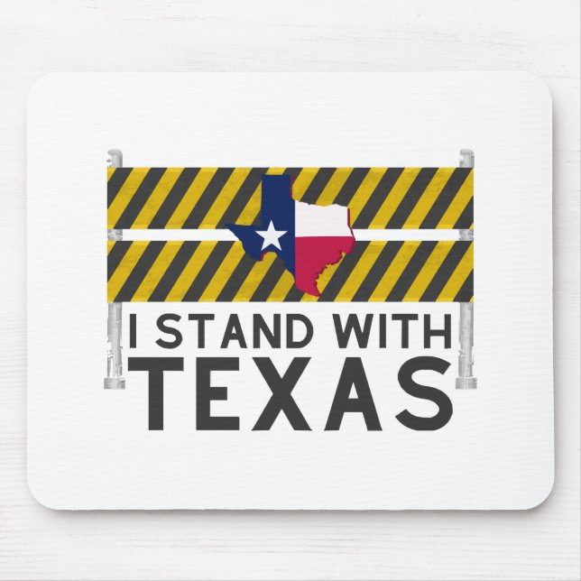 I Stand With Texas  Mouse Pad (Front)