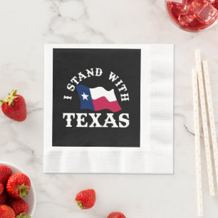 I Stand With Texas Napkin