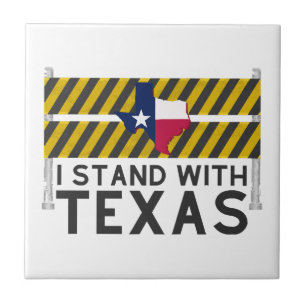 I Stand With Texas  Tile