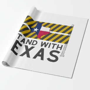 I Stand With Texas Wrapping Paper