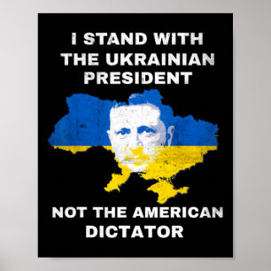 I Stand With The Ukrainian President Not American  Poster