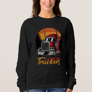 I Stand With Truckers Truck Driver Freedom Convoy Sweatshirt
