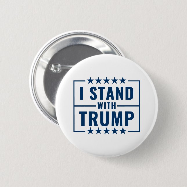 I Stand With Trump 2024 Sign 2 Inch Round Button (Front & Back)