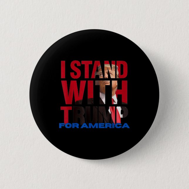 I Stand With Trump  2 Inch Round Button (Front)