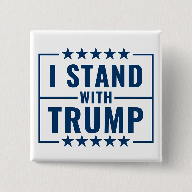 I Stand With Trump  2 Inch Square Button (Front)