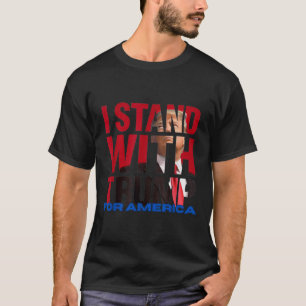 I Stand With Trump  T-Shirt