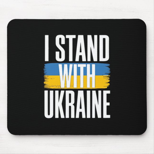 I Stand With Ukraine Bold Ukrainian Flag Support 1 Mouse Pad (Front)
