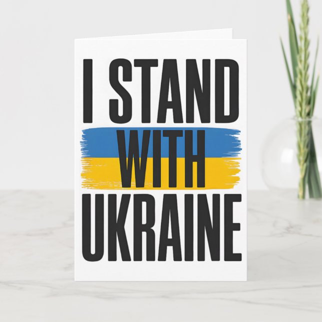 I Stand With Ukraine Bold Ukrainian Flag Support  Card (Front)