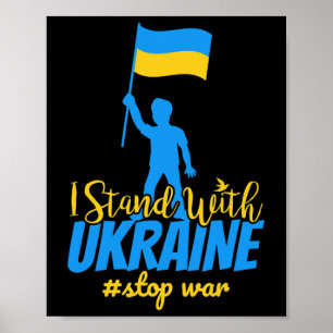 I Stand With Ukraine Make Peace Stop War Support S Poster