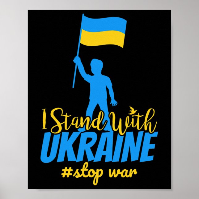I Stand With Ukraine Make Peace Stop War Support S Poster (Front)