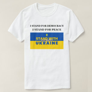 I STAND WITH UKRAINE SAY NO TO WAR T-Shirt