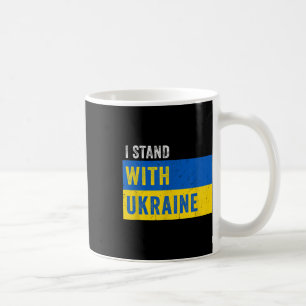 I Stand With Ukraine _ Stop Putin Stop War Support Coffee Mug
