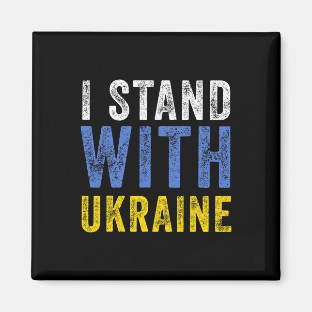 I Stand With Ukraine Stop Putin Stop War Support U Magnet (Front)