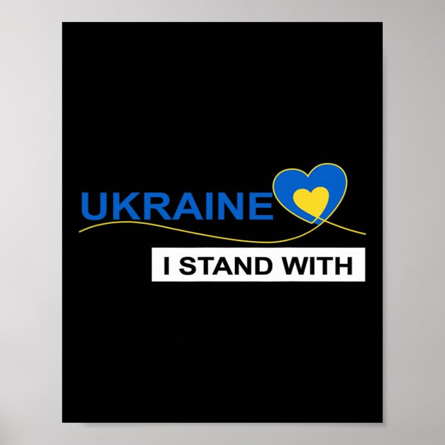 I Stand With Ukraine Stop War Protest Ukraine Flag Poster (Front)