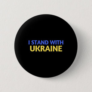 I Stand With Ukraine Support And Pray For Ukraine  2 Inch Round Button