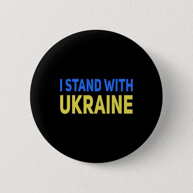 I Stand With Ukraine Support Peace And Save Ukrain 2 Inch Round Button (Front)