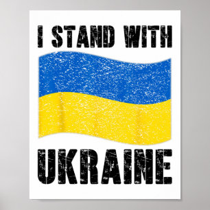 I Stand With Ukraine Support Ukraine Ukrainian Fla Poster