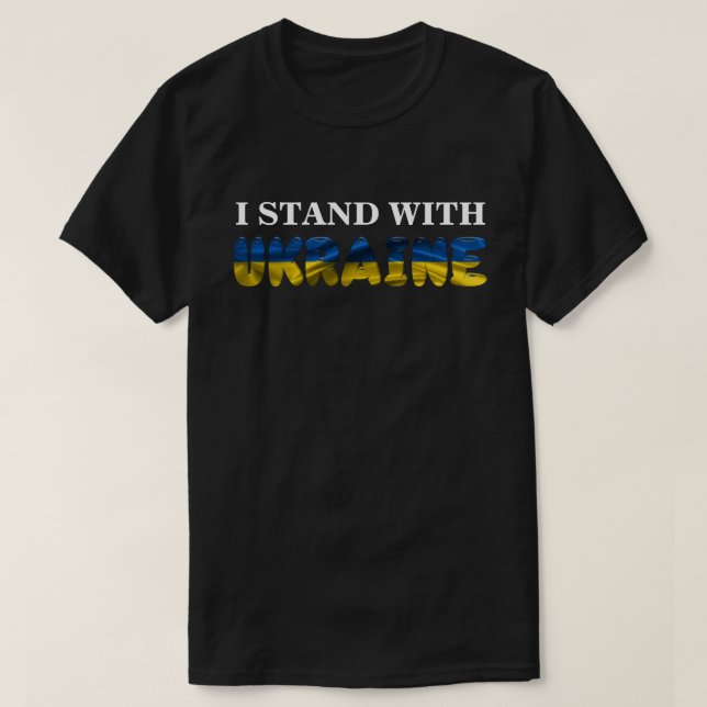 I STAND WITH UKRAINE T-Shirt (Design Front)
