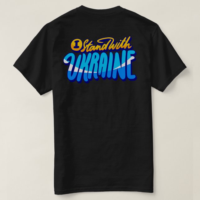 I Stand with Ukraine T-Shirt (Design Back)