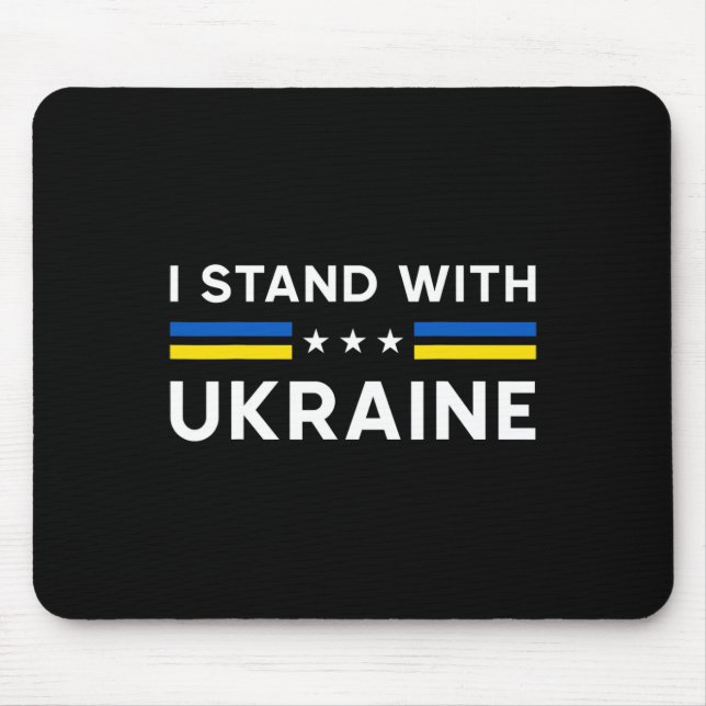 I Stand With Ukraine Ukrainian Pride  Mouse Pad (Front)