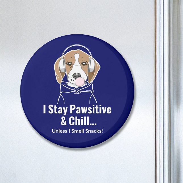 I Stay Pawsitive and Chill Beagle Funny Dog Magnet (Creator Uploaded)