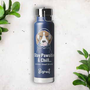 I Stay Pawsitive and Chill Dog Funny Beagle Water Bottle