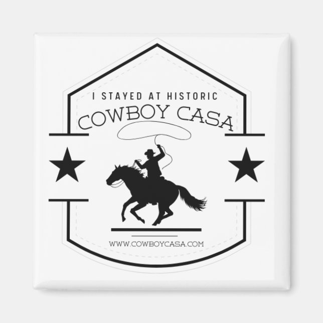 I stayed at Cowboy Casa Logo Magnet (Front)