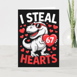 I Steal 67 Hearts Funny 67 Valentine Dinosaur Men  Card