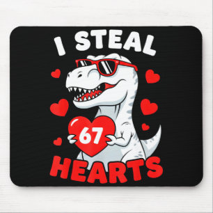 I Steal 67 Hearts Funny 67 Valentine Dinosaur Men  Mouse Pad
