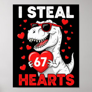 I Steal 67 Hearts Funny 67 Valentine Dinosaur Men  Poster
