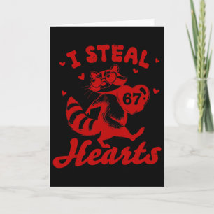 I Steal 67 Hearts Funny 67 Valentine Raccoon Men B Card