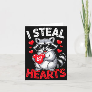 I Steal 67 Hearts Funny 67 Valentine Raccoon Men B Card