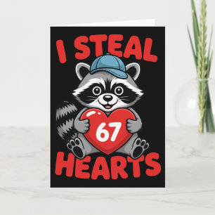 I Steal 67 Hearts Funny 67 Valentine Raccoon Men B Card