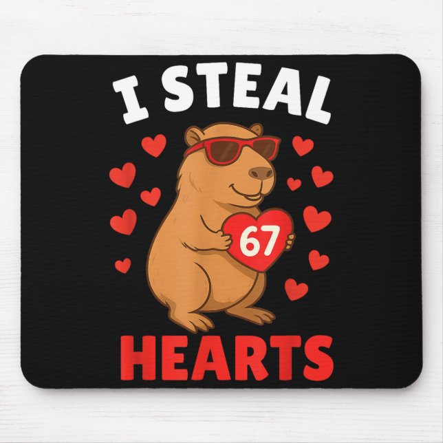 I Steal 67 Hearts Valentine’s Day 67 Meme 6 7 Capy Mouse Pad (Front)