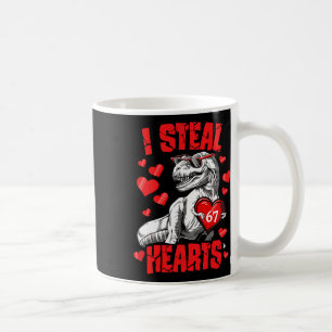 I Steal 67 Hearts Valentine’s Day 67 Meme 6 7 T Re Coffee Mug