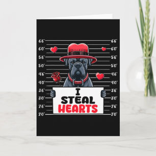I Steal Cute Hearts Valentine's Day Cane Corso Own Card