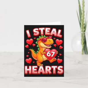 I Steal Hearts 67 Trex Kids Valentines Meme Six Se Card