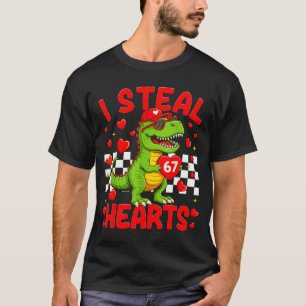 I Steal Hearts 67 Valentine’s Day 67 Dinosaur T-re T-Shirt