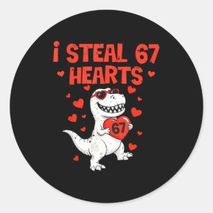 I Steal Hearts 67 Valentine’s Day 6 7 Meme Heart M Classic Round Sticker