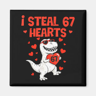 I Steal Hearts 67 Valentine’s Day 6 7 Meme Heart M Magnet