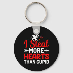 I Steal More Hearts Than Cupid  Keychain
