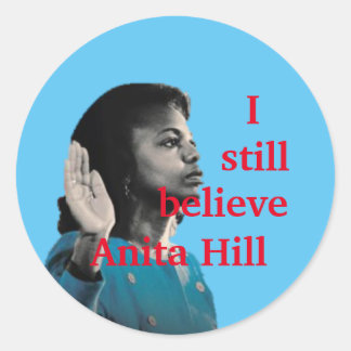 I Still Believe Anita Hill Sticker